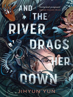 cover image of And the River Drags Her Down